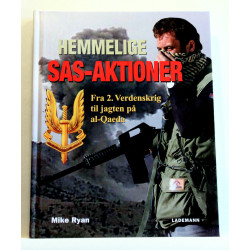 Hemmelige SAS-aktioner. Fra 2. verdenskrig til jagten på al-Qaeda