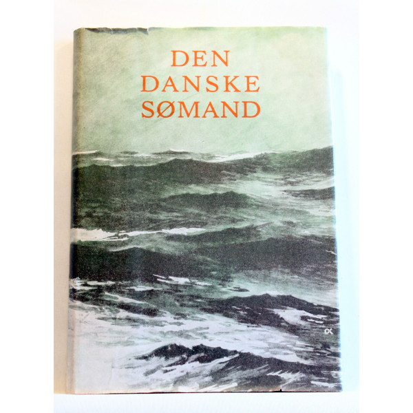 Den Danske Sømand under de to verdenskrige 1914-18 og 1939-45