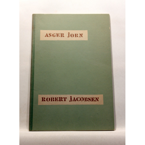 Asger Jorn. Robert Jacobsen. Aarhus Universitet 7.-12. april 1961.