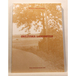 Østjyske landsbyer. En etnologisk registrering af udvalgte landsbyer i Århus Amt