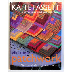 Vild med patchwork. Mere end 20 originale mønstre