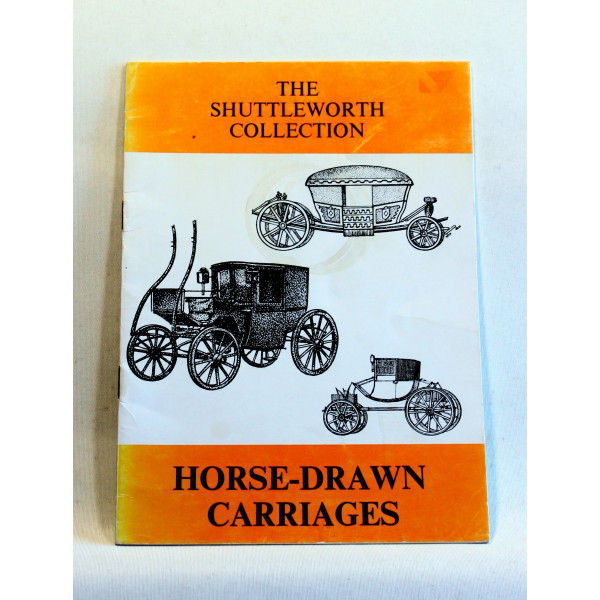 Horse Drawn Carriages of the Shuttleworth Collection