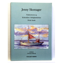 Jenny Skomager. Fiskekutteren og kirkeskibet i Helligåndskirken Hvide Sande