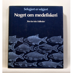 Noget om medefiskeri - Selvgjort er velgjort - Trin-for-trin i billeder