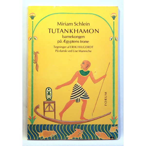 Tutankhamon - Barnekongen på Ægyptens trone