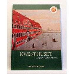Kvæsthuset - det gamle hospital ved havnen