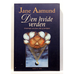Den hvide verden. Erindringer om storm, stille og kærlighed
