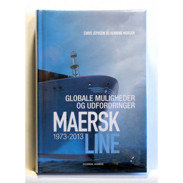 Maersk Line. Globale muligheder og udfordringer 1973-2013