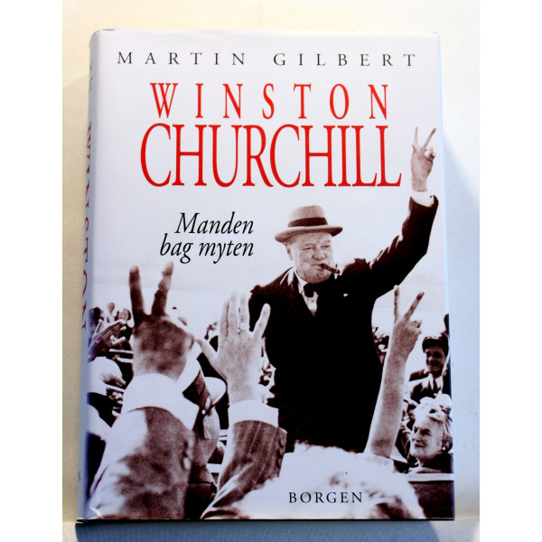 Winston Churchill. Manden bag myten