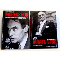 Mogens Fog. Fra modstandshelt til landsforræder & Den røde rektor. 2 Bind