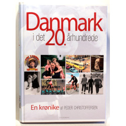 Danmark i det 20. århundrede. En krønike