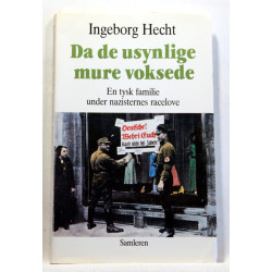 Da de usynlige mure voksede. En tysk familie under nazisternes racelove