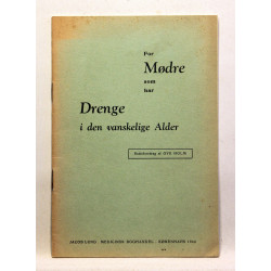 For mødre som har drenge i den vanskelige alder