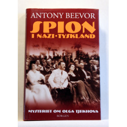 Spion i Nazi-Tyskland. Mysteriet om Olga Tjekhova