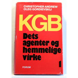 KGB. Dets agenter og hemmelige virke. 1. del