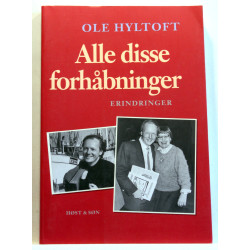 Alle disse forhåbninger. Erindringer