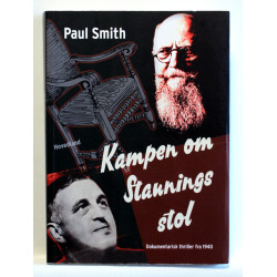 Kampen om Staunings stol. Dokumentarisk thriller fra 1940