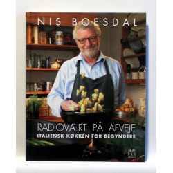 Radiovært på afveje. Italiensk køkken for begyndere