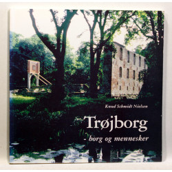 Trøjborg - borg og mennesker