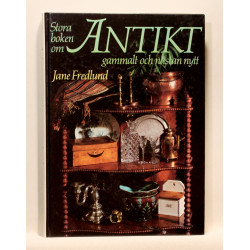 Stora boken om antikt. Gammalt och nastan nytt