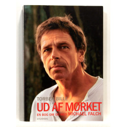 Ud af mørket. En bog om og med Michael Falch