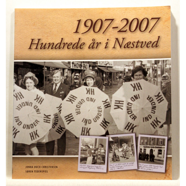 1907-2007 Hundrede år i Næstved