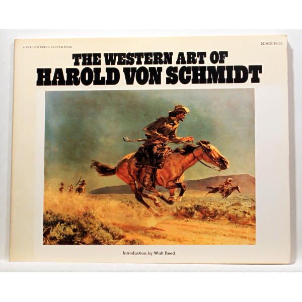 The Western Art of Harold Von Schmidt