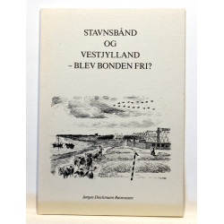Stavnsbånd Og Vestjylland - Blev Bonden Fri