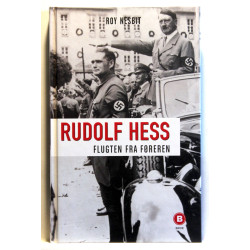 Rudolf Hess. Flugten fra føreren