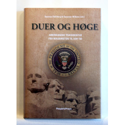 Duer og høge. Amerikanske præsidenter fra washington til vor tid