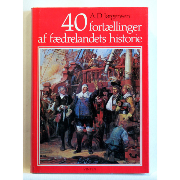 40 Fortællinger af Fædrelandets Historie