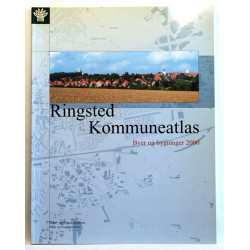 Ringsted kommuneatlas. Byer og bygninger 2000