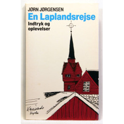 En Laplandsrejse. Indtryk og oplevelser 