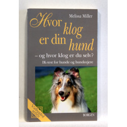 Hvor klog er din hund - og hvor klog er du selv? IK-test for hunde og hundeejere
