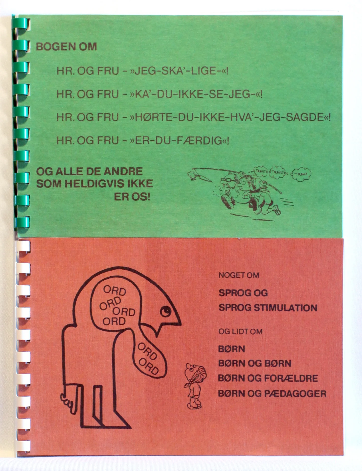 Bogen Om-Og Alle De Andre Som Heldigvis Ikke Er Os. Noget om sprog og sprog stimulation.