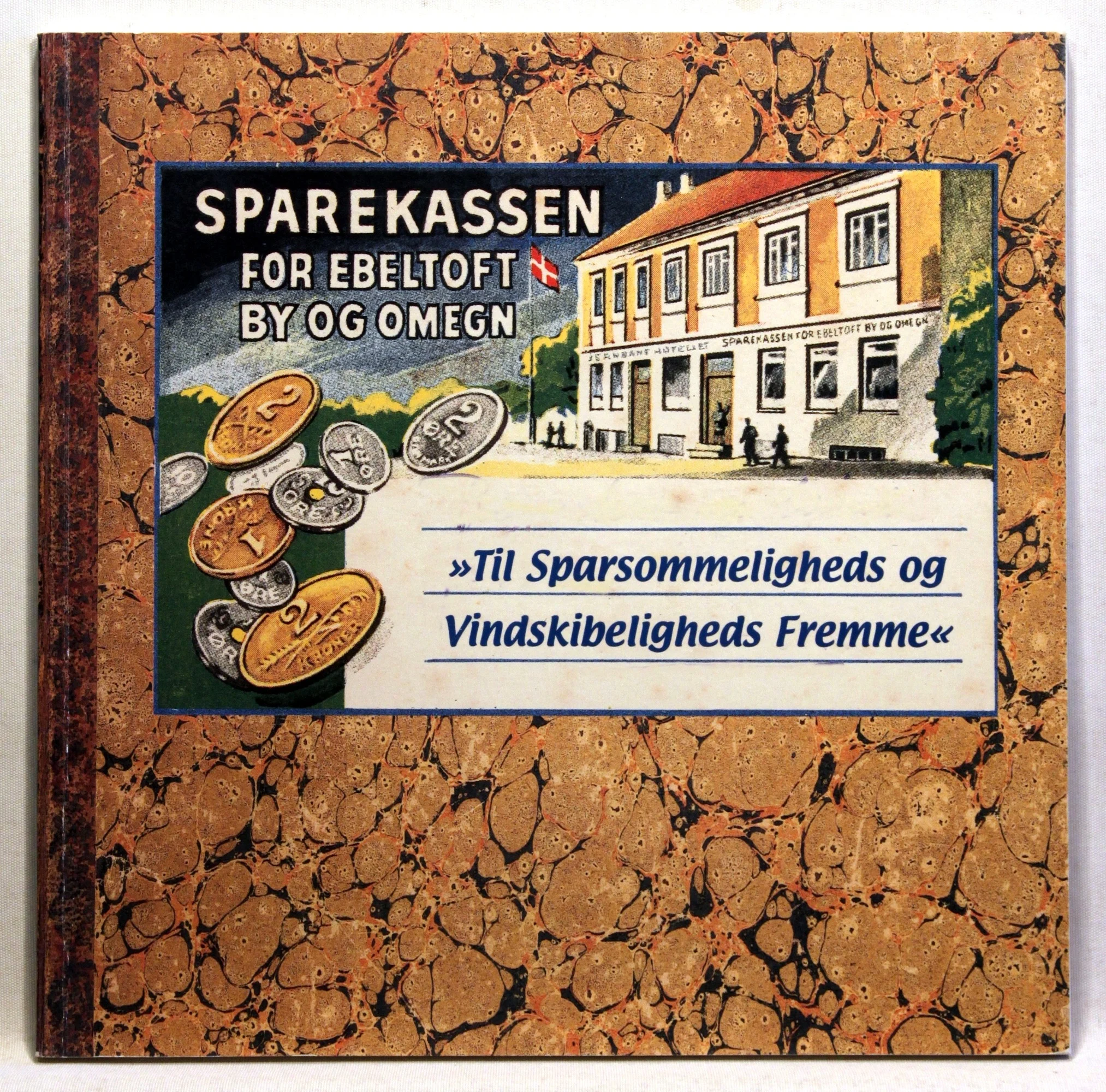 Sparekassen for Ebeltoft By og omegn. Til sparsommeligheds og vindskibeligheds fremme.