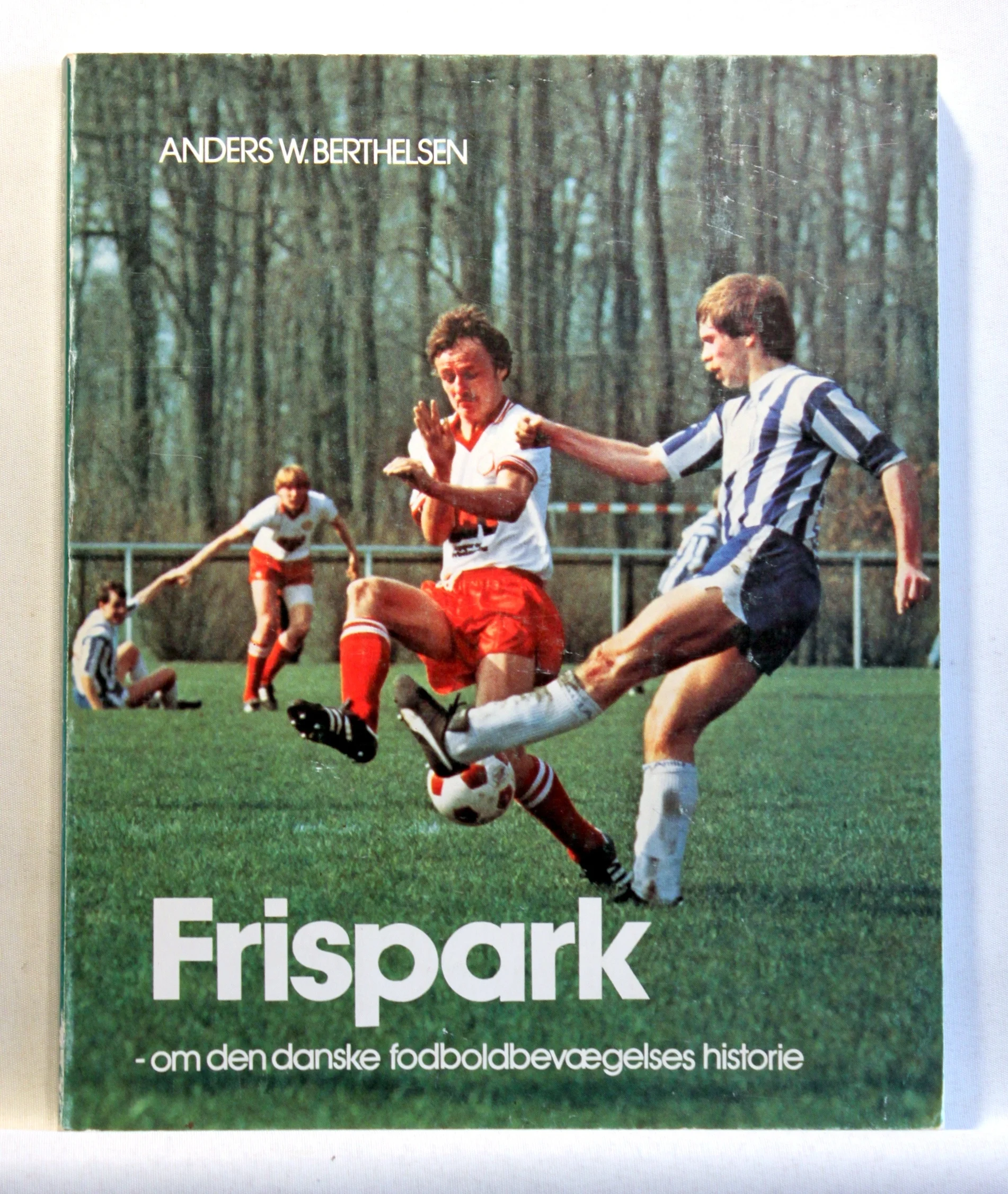Frispark. Om den danske fodboldbevægelses historie