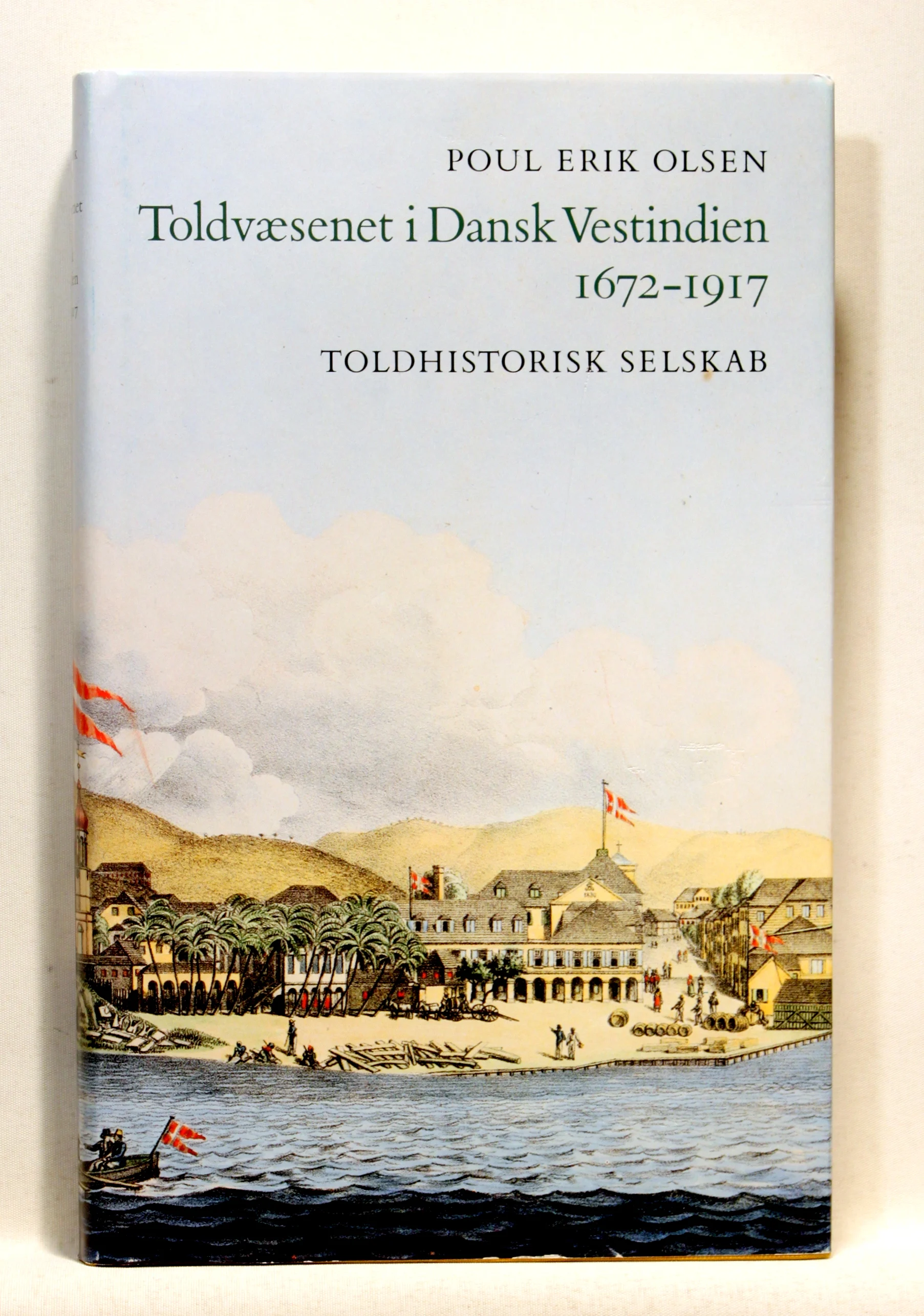 Toldvæsenet i Dansk Vestindien 1672-1917