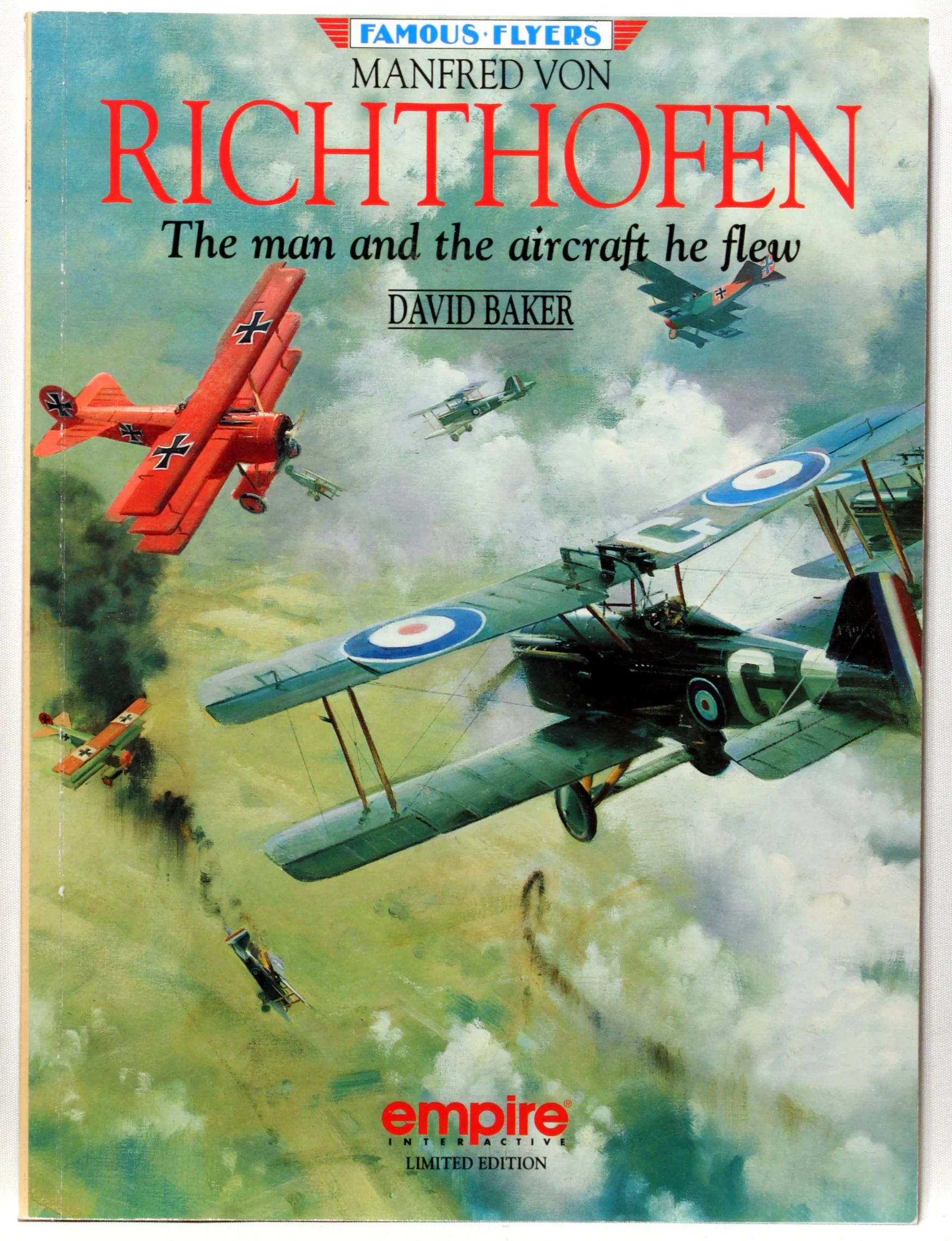 Manfred Von Richthofen. The Man and the Aircraft He Flew