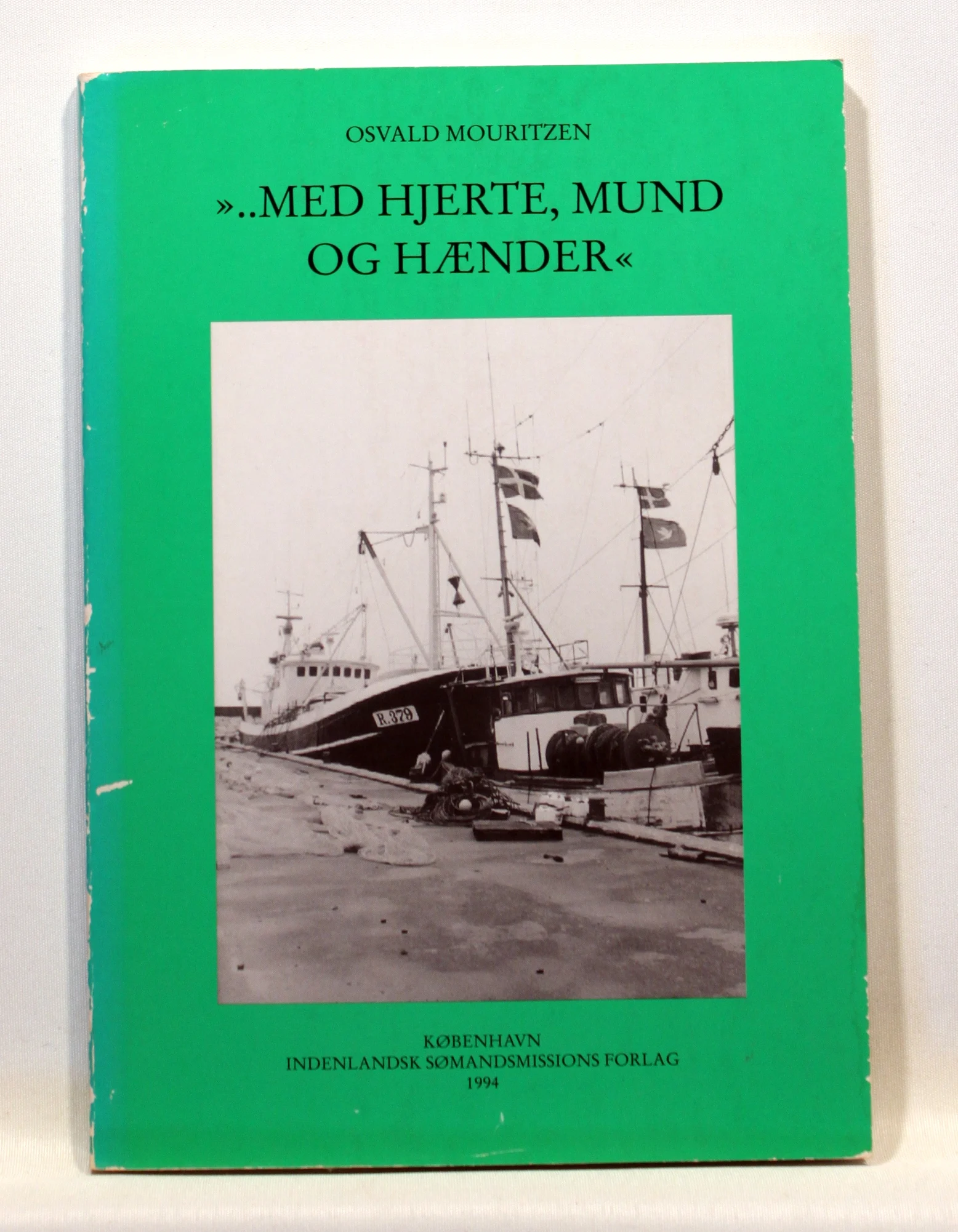 Med hjerte, mund og hænder. Andagtsstykker fra Indenlandsk Sømandsmissions blad “Redningsbåden”