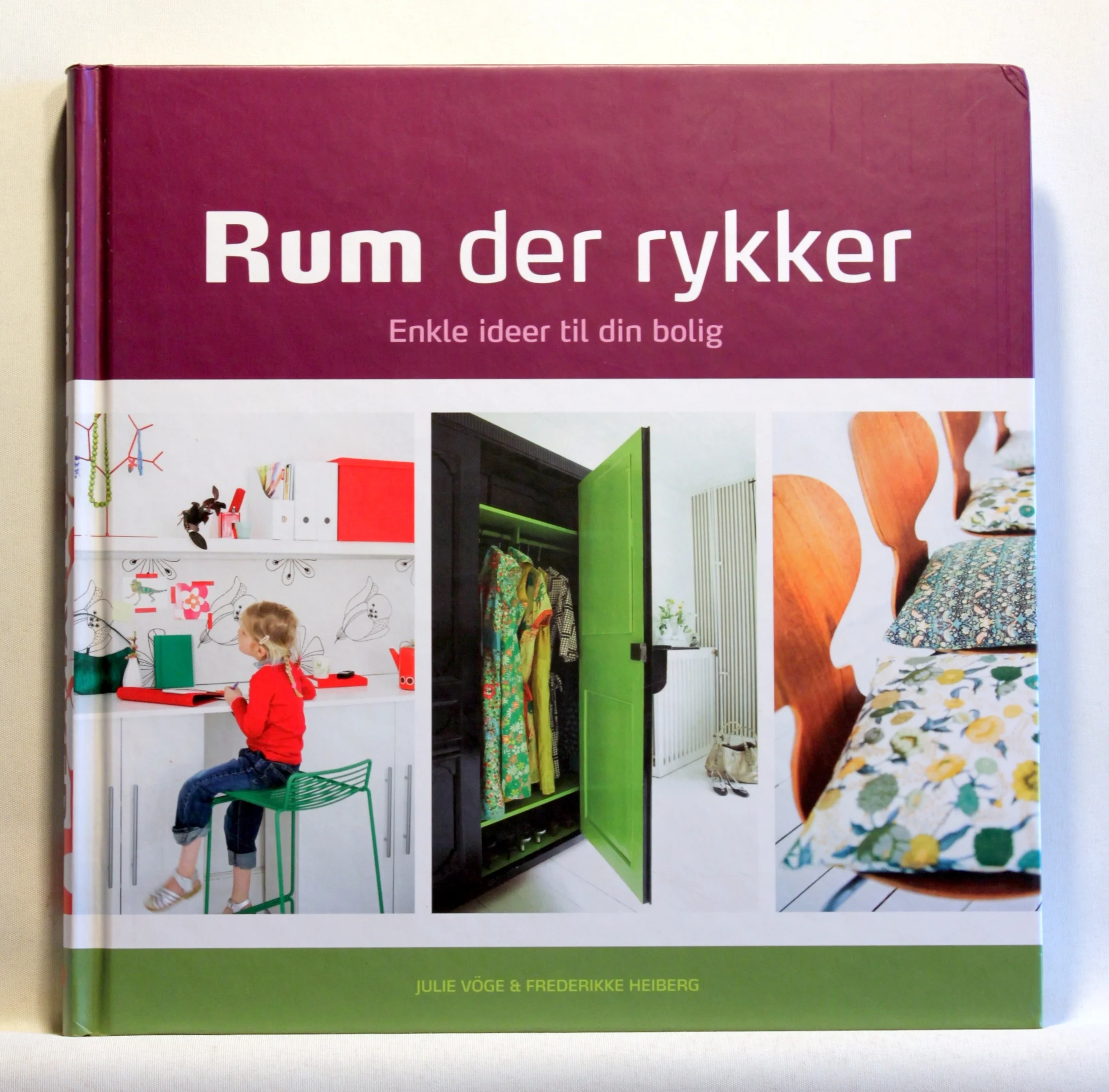 Rum der rykker . Enkle ideer til din bolig