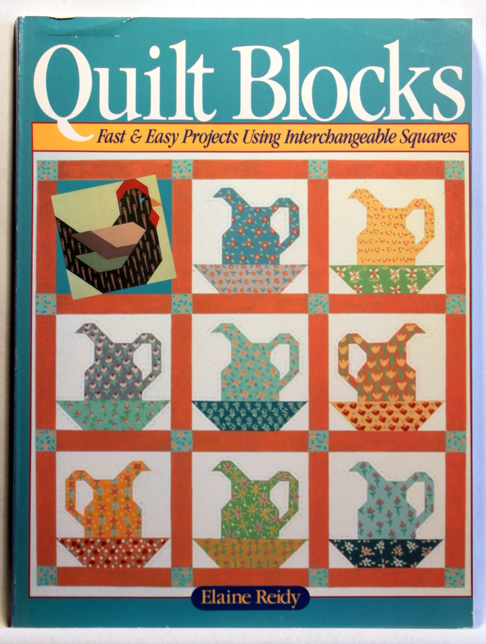 Quilt Blocks. Fast & Easy Projects Using Interchangeable Squares