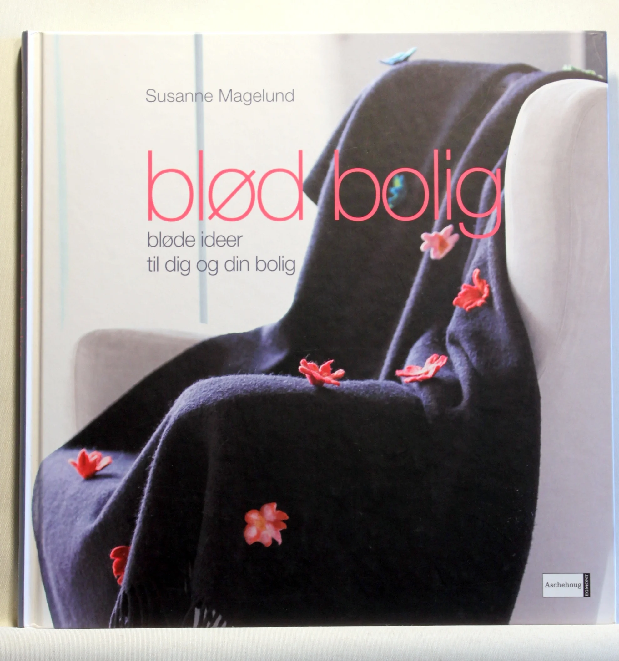 Blød bolig – bløde ideer til dig og din bolig