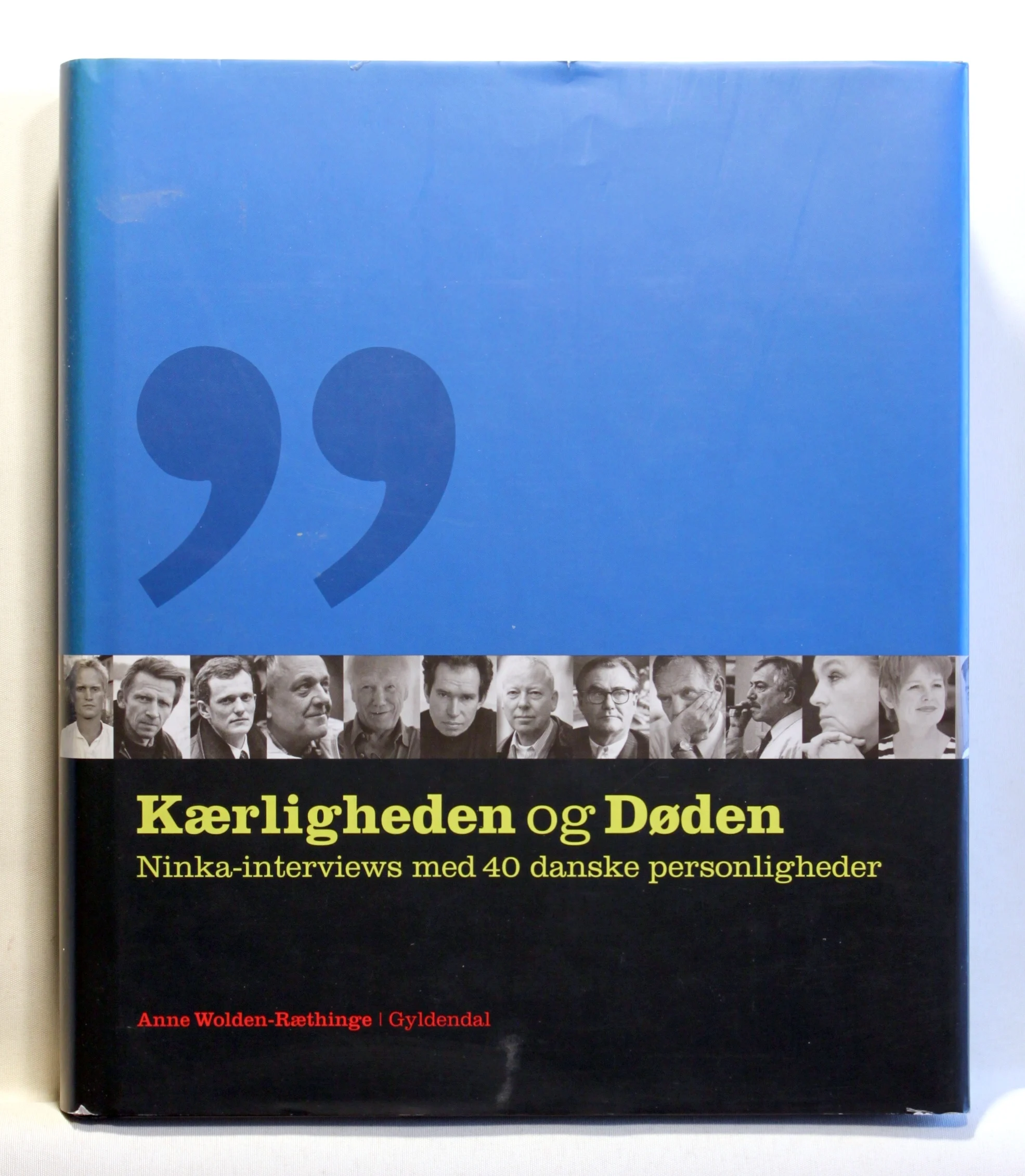 Kærligheden og døden. Ninka-interviews med 40 danske personligheder