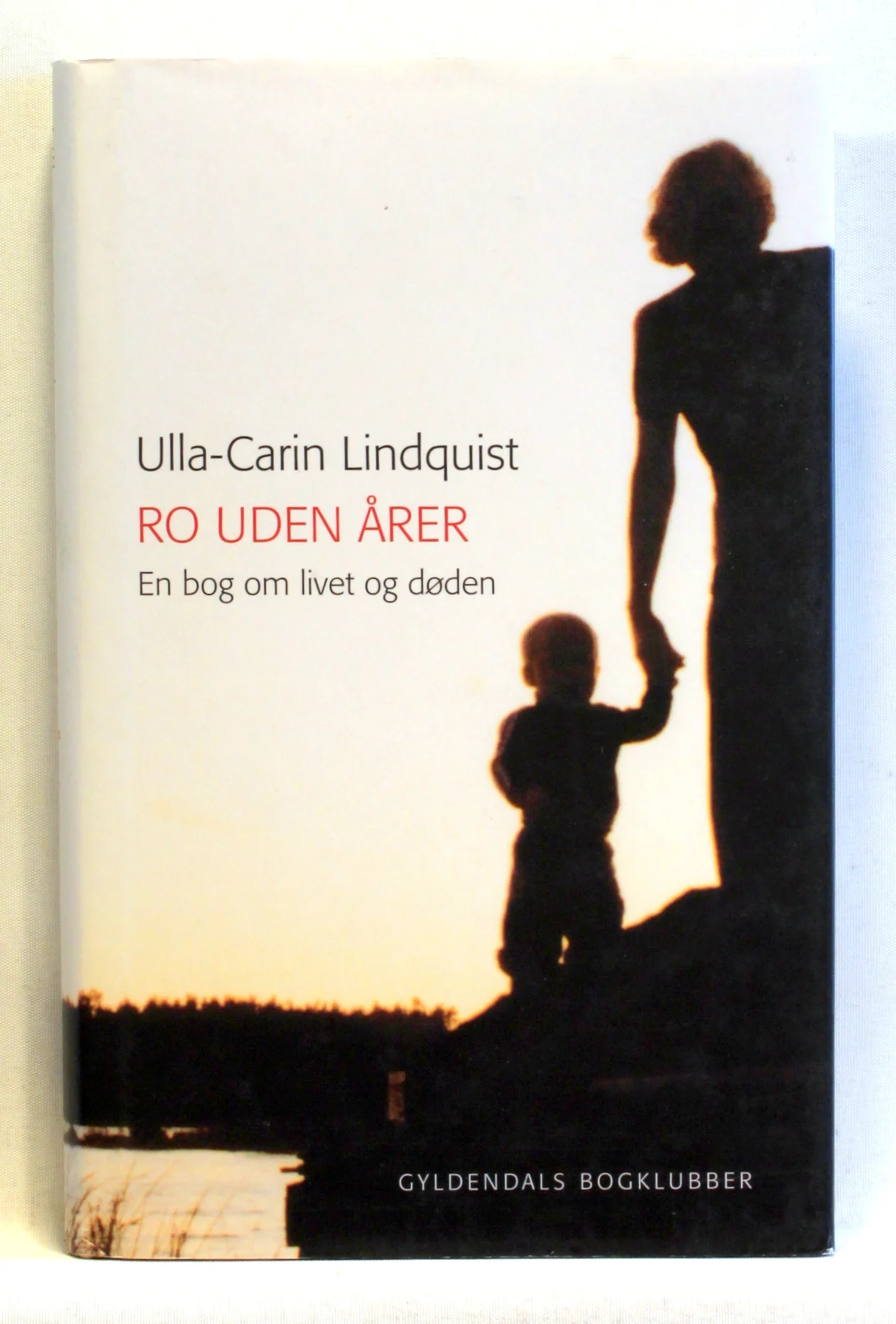 Ro uden årer. En bog om livet og døden