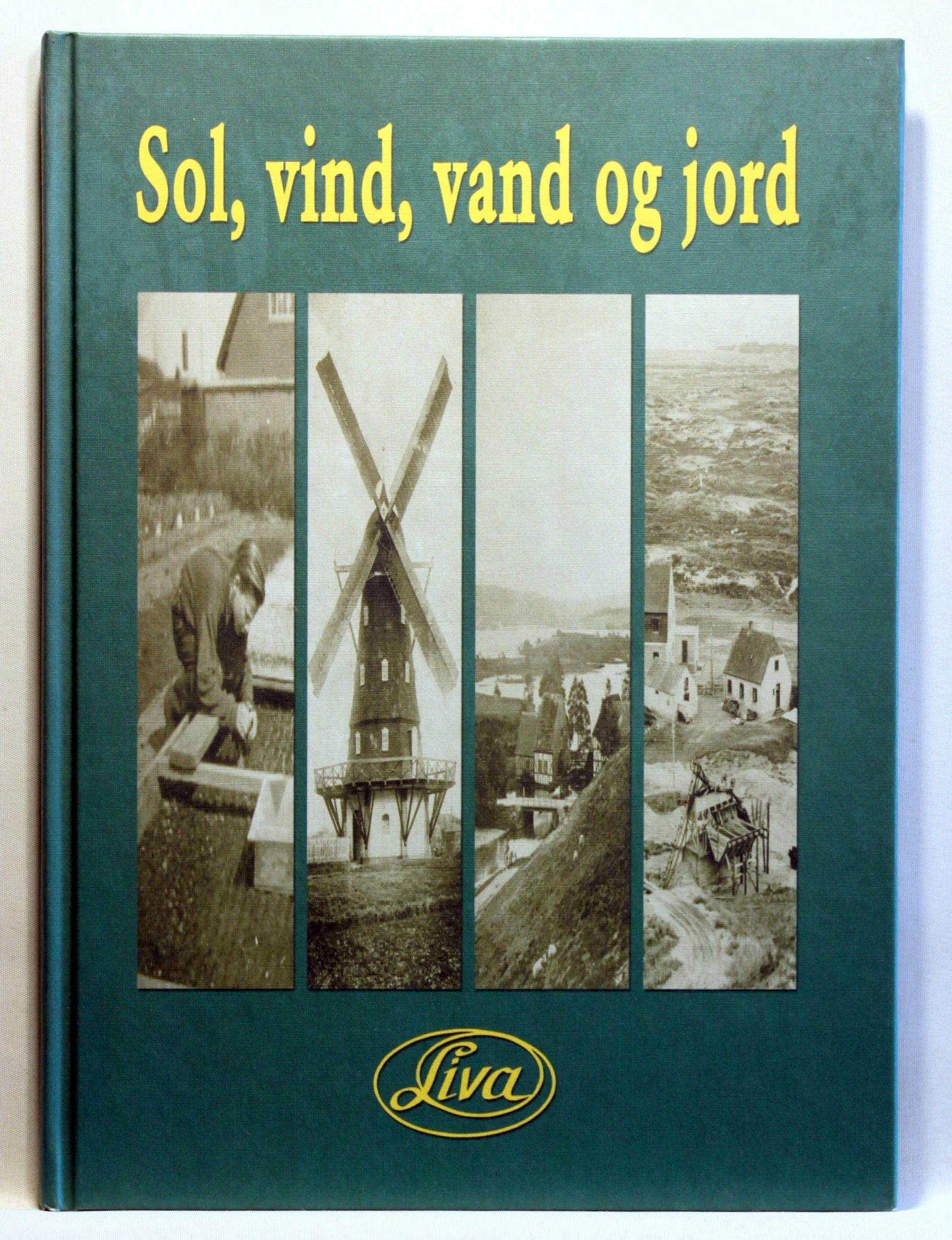 Sol, vind, vand og jord. Fortællinger fra Viborg amt om menneskets brug af naturens ressourcer