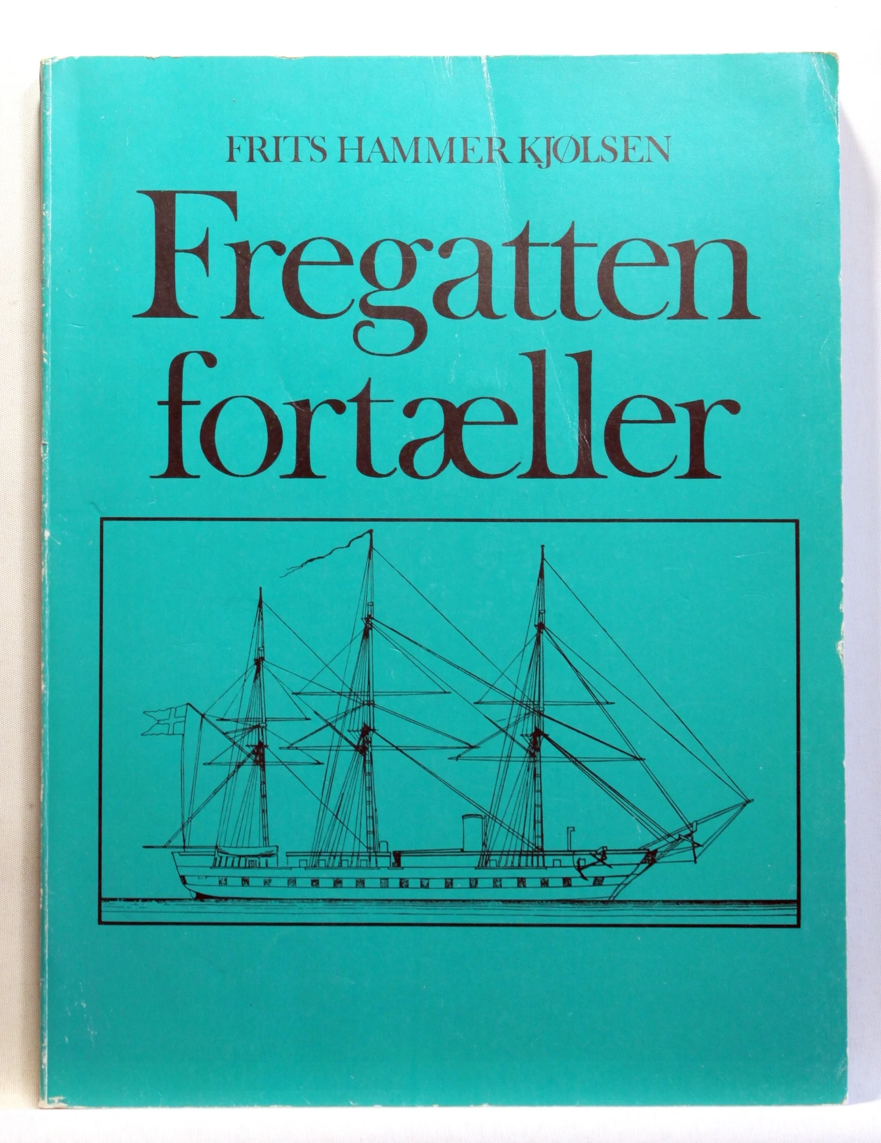Fregatten fortæller. Til Orlogs med Jylland for 100 Aar siden