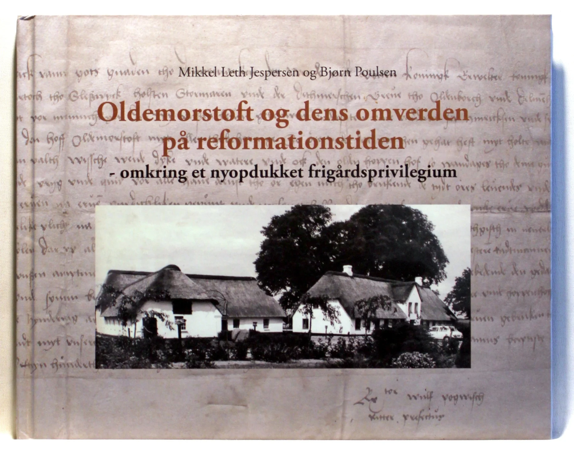Oldemorstoft og dens omverden på reformationstiden
