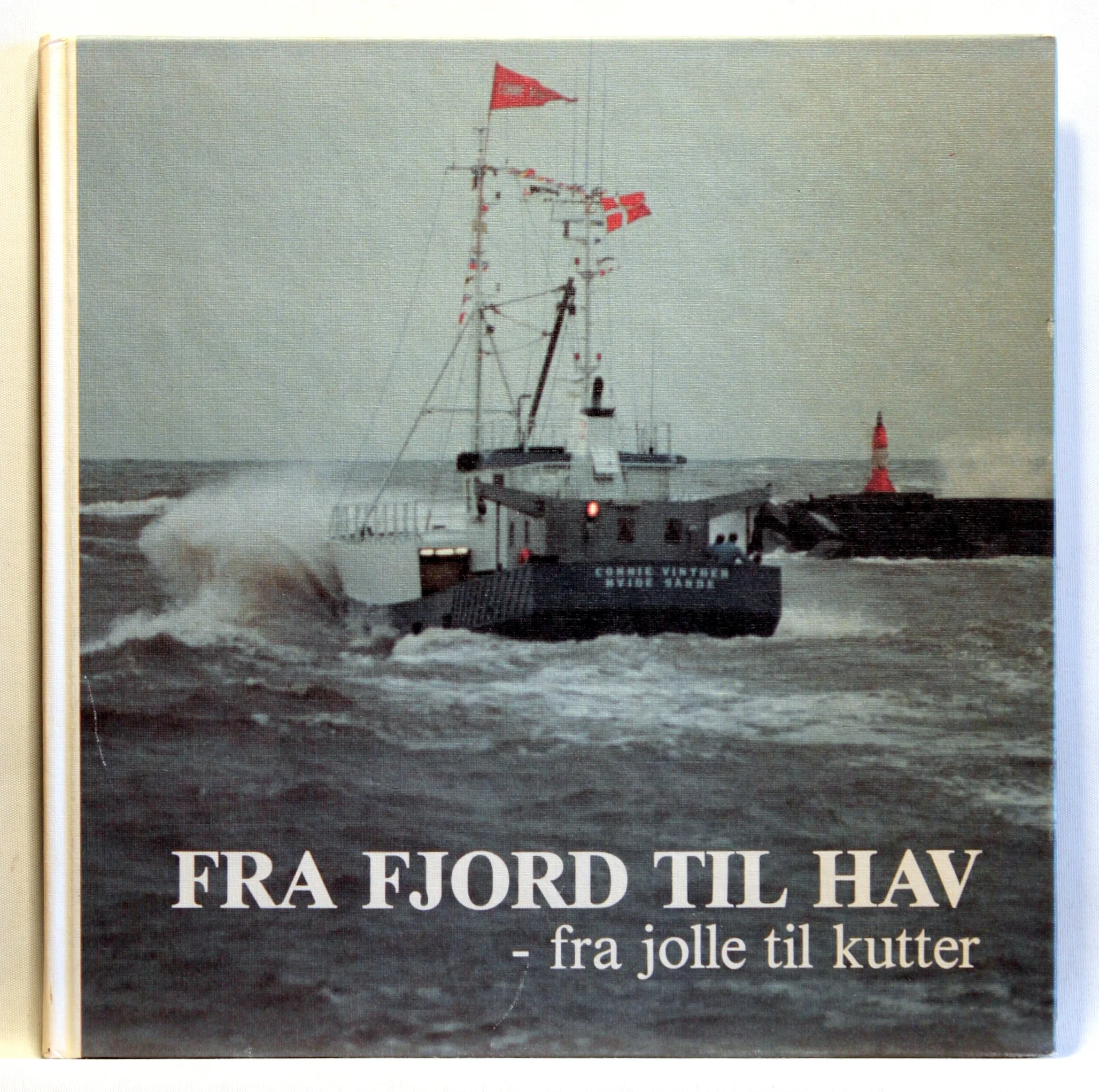 Fra fjord til hav – fra jolle til kutter