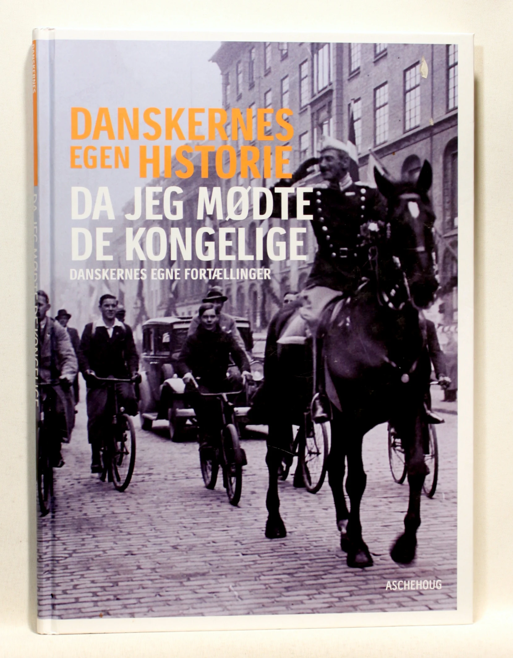 Danskernes egen historie – da jeg mødte de kongelige